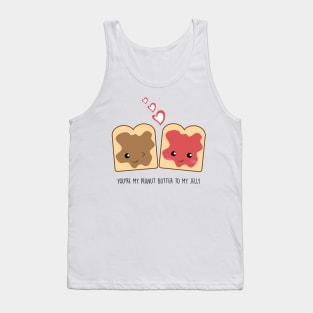 You're my peanut butter to my jelly Kawaii Cute Tank Top